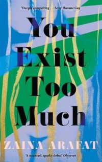 You Exist Too Much book cover